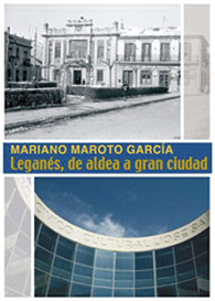 Leganes de aldea a gran ciudad